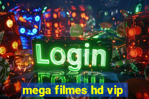 mega filmes hd vip